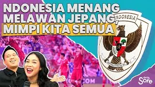 Indonesia Menang Melawan Jepang, Mimpi Kita Semua