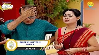 BHIDE KI LOTTERY! I PART 3 I FULL MOVIE I Taarak Mehta Ka Ooltah Chashmah |  तारक मेहता