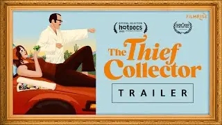 THE THIEF COLLECTOR – OFFICIAL TRAILER