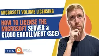 How to License the Microsoft Server and Cloud Enrollment (SCE) | Microsoft Volume Licensing