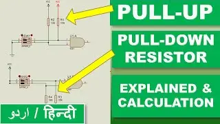 185 Pull Up / Pull Down Resistor Explained, How to Calculate Pull Up/Pull Down Resistance Urdu Hindi