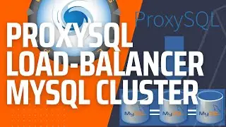 Load-Balance MySQL 8 Multi-Primary Cluster with ProxySQL