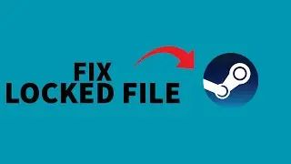 Fix Steam Content File Locked Error Message 2025