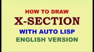 HOW TO DRAW X-SECTION WITH AUTO LISP | AutoCAD