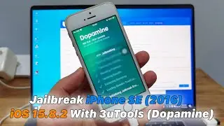 How To Jailbreak iPhone SE (2016) iOS 15.8.2 With 3uTools (Dopamine)