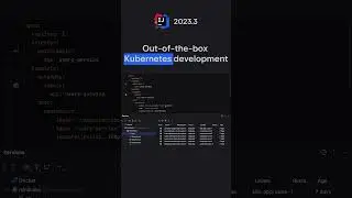 IntelliJ IDEA 2023.3 – Out of the box Kubernetes Development