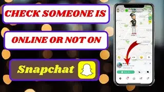 how to know if someone is online on snapchat or not|how to check online status in snapchat