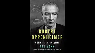 Robert Oppenheimer: A Life Inside the Center with Ray Monk | Institute for Advanced Study