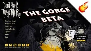 How To Access THE GORGE BETA For Don't Starve Together