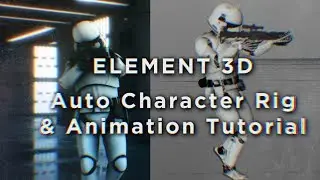 TUTORIAL | ANY Character Auto Rigging & Animation for Element 3D