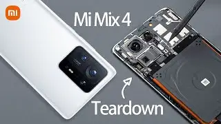 Xiaomi Mi Mix 4 Teardown Review [Full Version] Incredible!