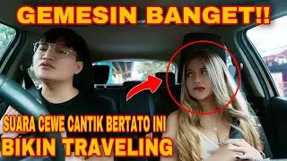 PRANK TAXI ONLINE! BIKIN TRAVELING SUARA CEWE CANTIK DAN BERTATO INI GEMESIN BANGET