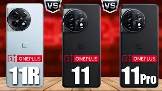 🙀 Oneplus 11 R 🆚 Oneplus 11 🆚 Oneplus 11 Pro 😱