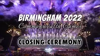 BIRMINGHAM 2022 CLOSING CEREMONY HIGHLIGHTS | Commonwealth Games