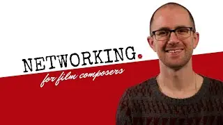 9 Tips To Network In The Film & Music Industry - For Film Composers