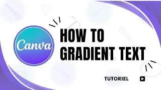 How to make text gradient in Canva
