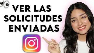 Cómo Encontrar las Solicitudes Enviadas en INSTAGRAM y cancelarlas