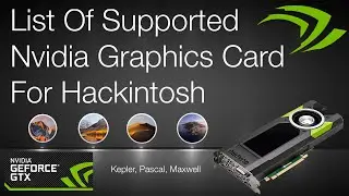 List of Supported NVIDIA Graphics Card | Hackintosh | Catalina | Mojave | High Sierra | Sierra