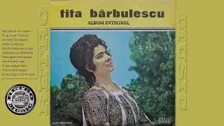 Tita Bărbulescu | ALBUM INTEGRAL