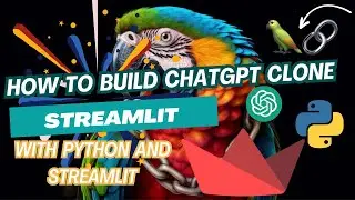 How To Build ChatGPT Clone With Streamlit and LangChain | Python