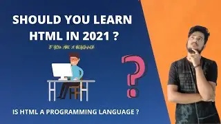 Should you learn HTML in 2021?