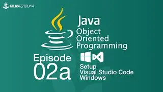 Belajar Java [OOP] - 02a - Setup Visual Studio Code di Windows