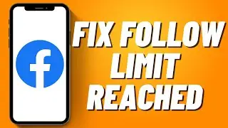 How to Fix Follow Limit Reached on Facebook (2023)