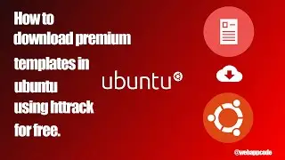 How to download  premium templates in ubuntu 18.04 using  httrack website copier | 2019