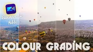 How to Colour Grade your Video using PowerDirector app on Mobile