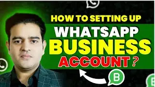 How to Setup a WhatsApp Business Account | Whatsapp Marketing Course 2024