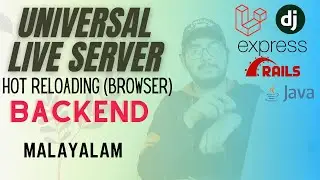 Malayalam | Universal Live Server | Server Side Auto Refresh Browser | Express | Django | Laravel