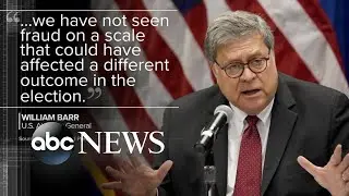 Attorney General William Barr: No widespread fraud