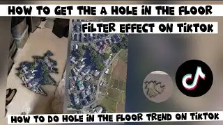 How to get the hole in the floor filter on tiktok | How to do the hole in a floor filter from tiktok