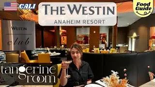 The Westin Anaheim Resort Executive Club Lounge | Tangerine Room Breakfast Buffet and Dinner