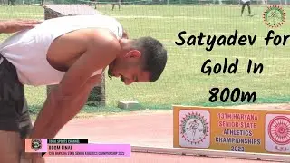 800m Men  Final  #Satyadev हरियाणा की नई उम्मीद | 13th Haryana State Senior Athletics Championship