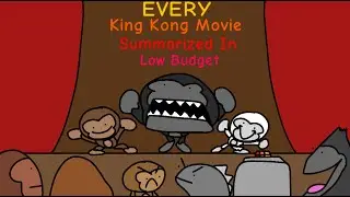 Every King Kong Movie Summarized In Low Budget