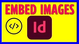 How to EMBED Images  InDesign (2024)