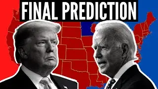 2020 Presidential Election FINAL Predictions Part 2