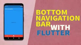 Create Bottom Navigation Menu in Flutter | Easy Flutter Tutorials With Dart