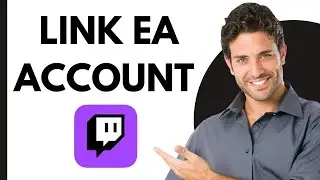 How To Link Twitch to EA Account | Complete Guide