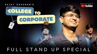 Engineering College to Corporate | Stand up Comedy Special by Rajat Chauhan (54th Video)