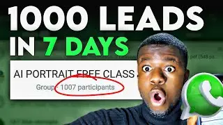 WhatsApp Lead Generation Funnel : Get 1000 leads in 7 DAYS Using WhatsApp