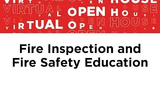 Fire Inspection and Fire Safety Education