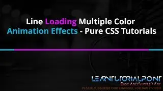 Line Loading Multiple Color Animation Effects Pure CSS Tutorials