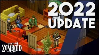 Project Zomboid Roadmap Update! Whats Coming For Project Zomboid in 2022? (NPCs, Crafting & More!)