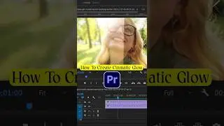 Cinematic GlowEffect in premierepro #premierepro#effects#videoediting #prewedding#aftereffects#edit