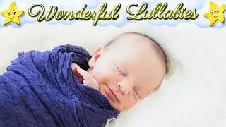 Relaxing Lullaby For Babies ♥ Make Bedtime Super Easy And Effective