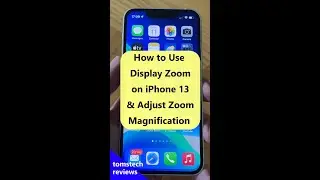 How to Use Display Zoom iPhone 13, Pro, Pro Max, mini