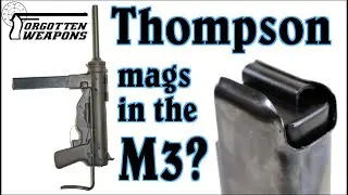 Ask Ian: Why Didn't The M3 Grease Gun use Thompson Mags?