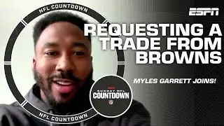 Myles Garrett opens up about decision to request a trade from the Browns | NFL Countdown